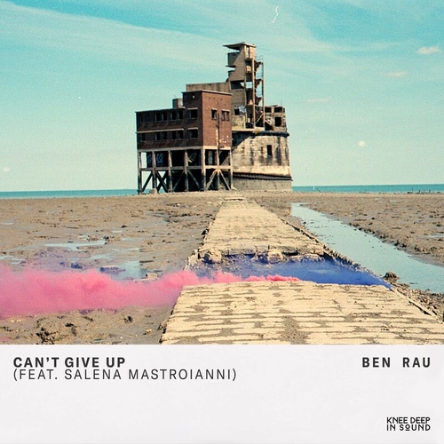 Ben Rau - Can't Give Up [KD142S2BP]